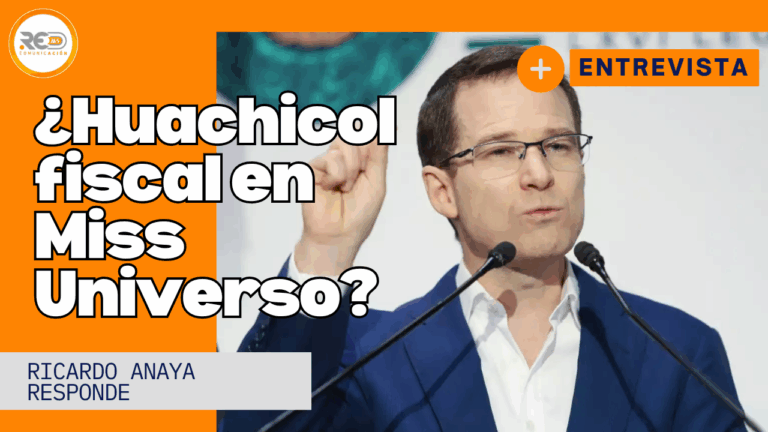 Ricardo Anaya pide esclarecer caso del dueño de Miss Universo por presunto huachicol fiscal