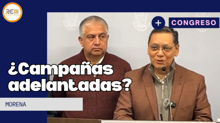 Diputados de Morena cuestionan actos anticipados de campaña del PAN y metodología en revisión de cuentas públicas