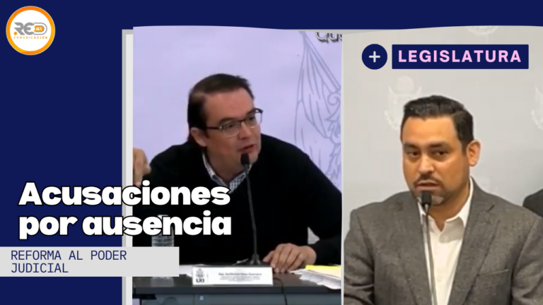 Reforma judicial en el Congreso local genera señalamientos cruzados por falta de quórum