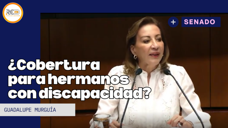 Guadalupe Murguía propone reformar Ley del ISSSTE para incluir a hermanos con discapacidad como derechohabientes