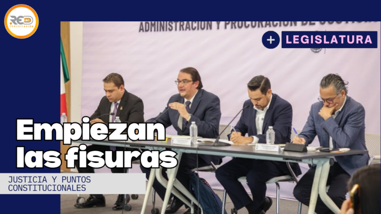 Comisiones de la Legislatura de Querétaro aprueban dictamen de reforma al Poder Judicial