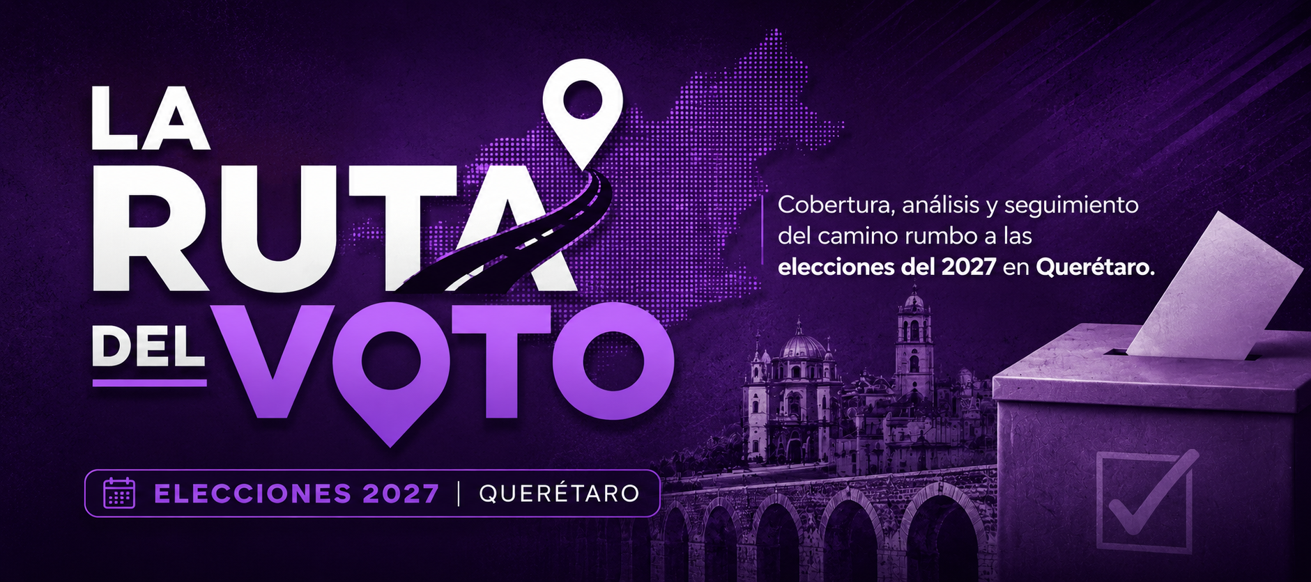 La Ruta del Voto Queretaro