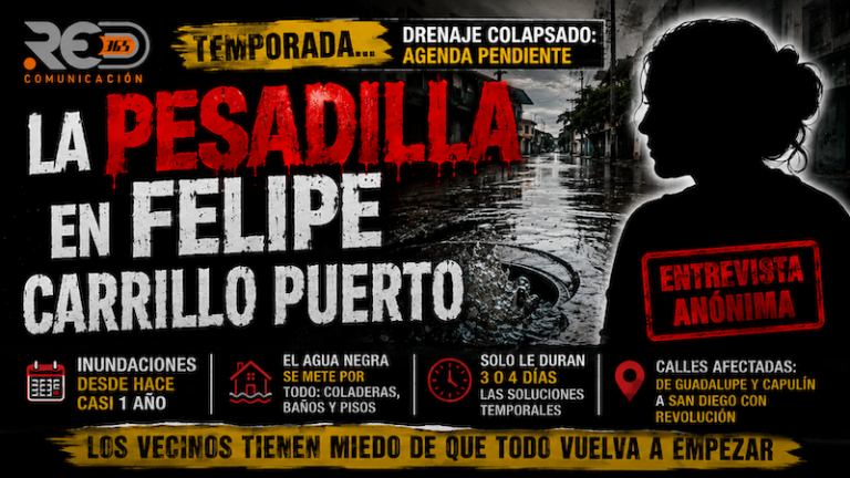 Vecinos de Felipe Carrillo Puerto Exigen Revisión de Obra Pluvial ante Inundaciones de Aguas Negras e Insuficiencia en la Red de Drenaje
