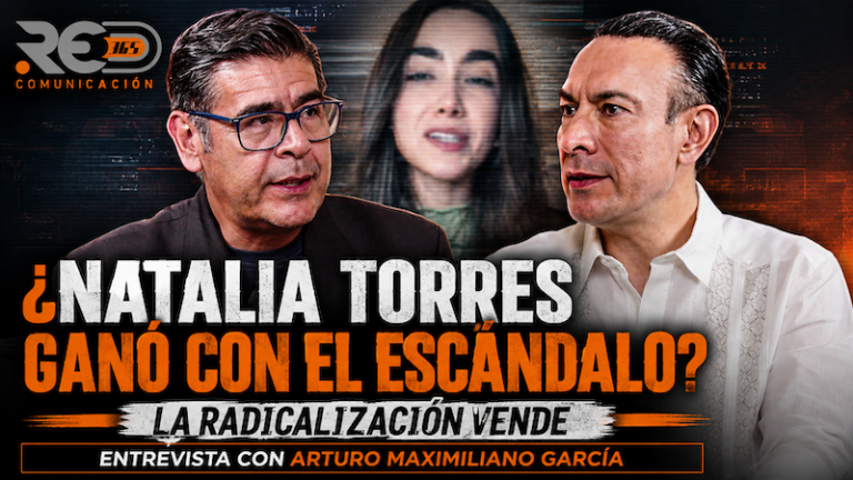 Arturo Maximiliano advierte que la radicalización y la polémica generan dividendo digital tras el caso Natalia Torres