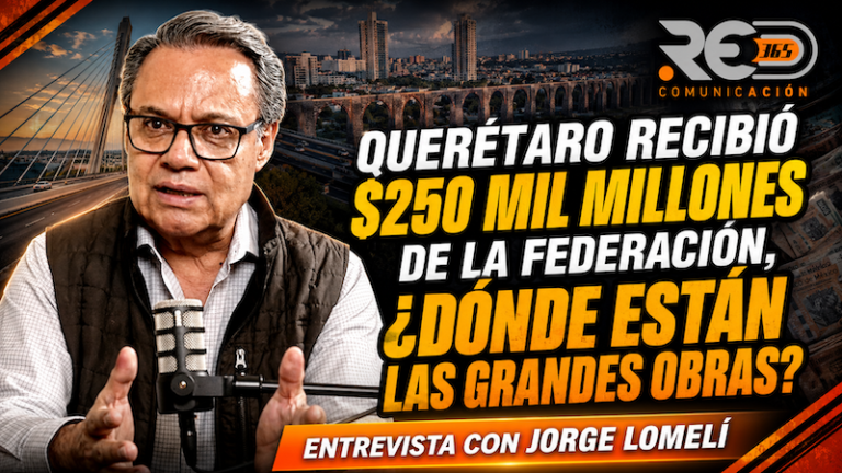 Ingeniero Jorge Lomelí cuestiona reclamos del gobierno de Querétaro y destaca inversión federal histórica