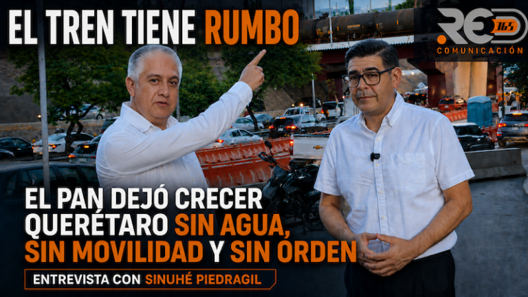 Sinuhé Piedragil señala desorden inmobiliario y destaca avance del tren en Querétaro
